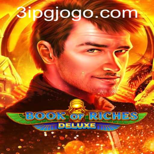 Exploring the World of Book of Riches Deluxe: A Comprehensive Guide