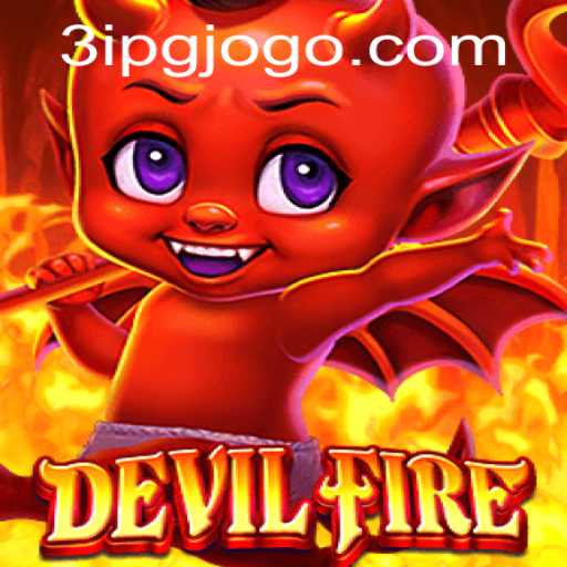 Exploring the Thrilling Universe of DevilFire: A Complete Guide
